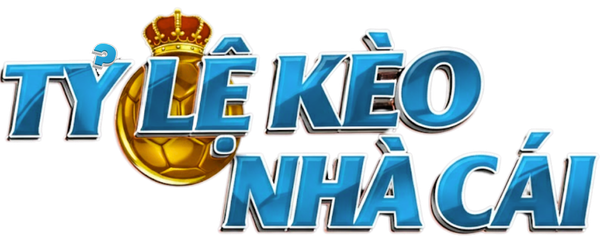 Kèo Nhà Cái – Xem Tỷ Lệ Nhà Cái Trực Tuyến Nhanh Nhất Hôm Nay